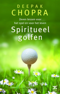 Deepak Chopra Spiritueel Golfen